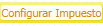 2. Boton Configurar Impuestos